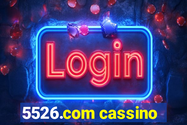 5526.com cassino